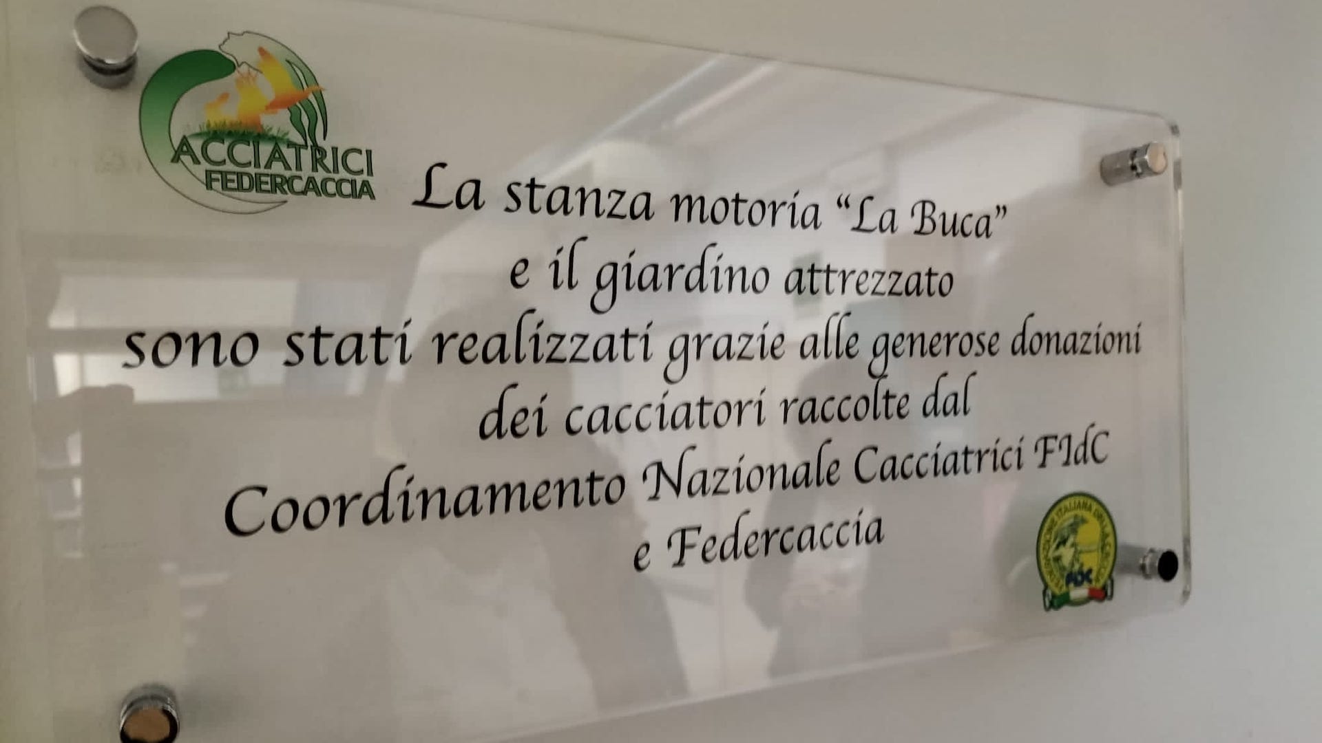 Una targa posta all'ingresso della stanza motoria testimonierà quanto fatto dal Coordinamento e dal mondo venatorio
