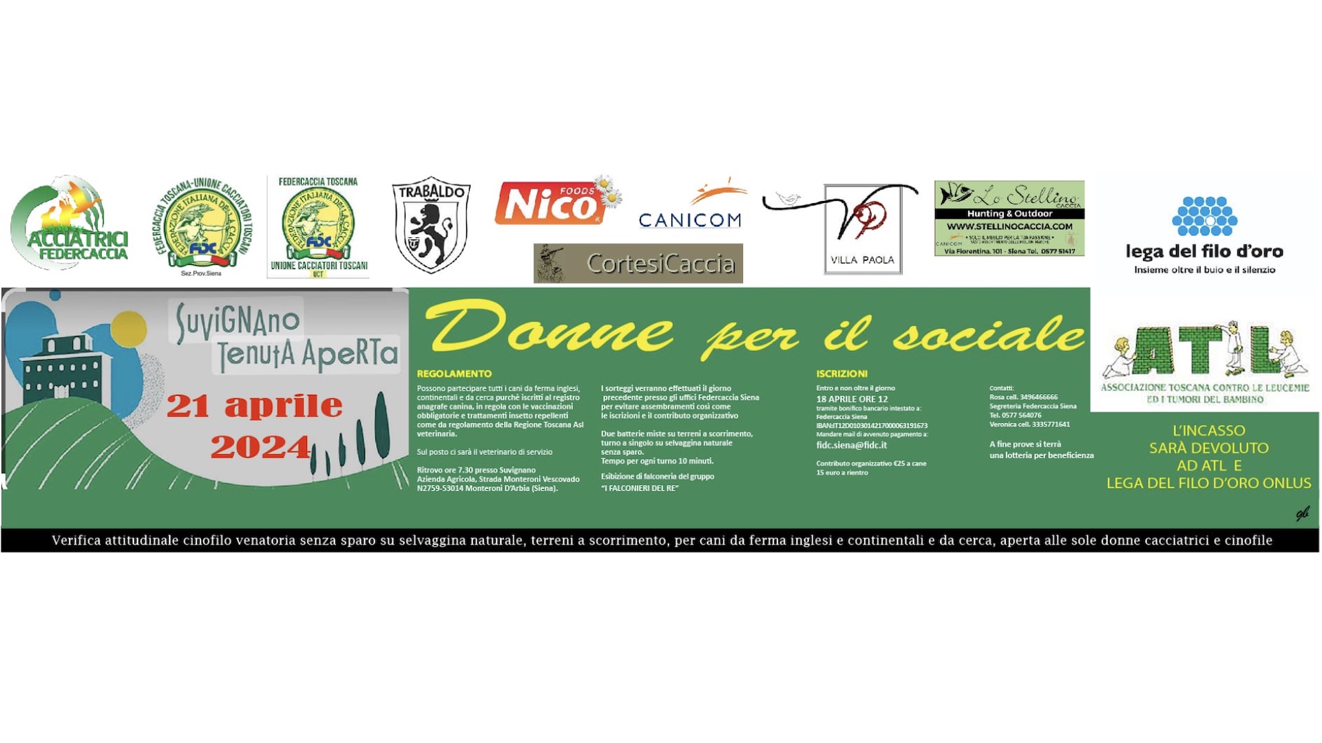 Il ricavato dell'iniziativa sarà devoluto all'associazione Lega del filo d'oro e all'Associazione Toscana contro le Leucemie e i tumori del bambino